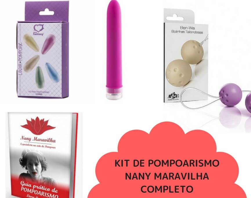 Pompoarismo - Kit de Pompoarismo Nany Maravilha Completo